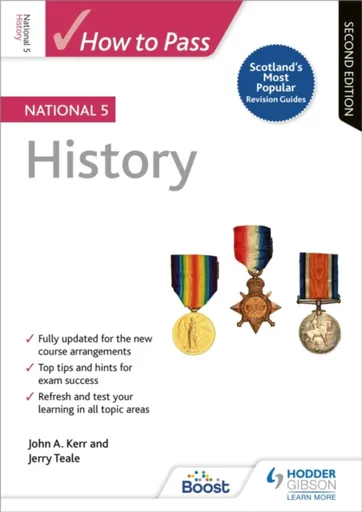 How to Pass National 5 History: Second Edition - John Kerr, Jerry Teale