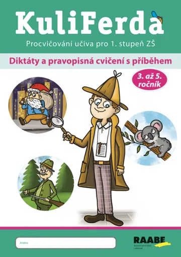 KuliFerda - Diktáty a pravopisná cvičení s příběhem - Jana Rohová