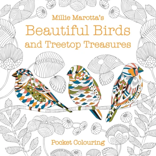 Millie Marotta's Beautiful Birds and Treetop Treasures Pocket Colouring - Millie Marotta
