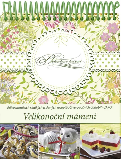 Helenčino pečení – Velikonoční mámení - Helena Vybíralová
