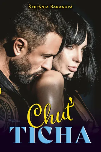 Chuť ticha - Baranová Štefánia