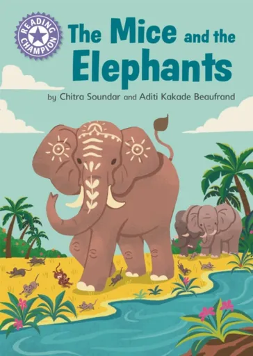 Reading Champion: The Mice and the Elephants - Soundar Chitra