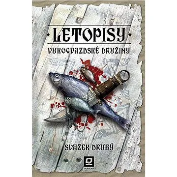 Letopisy Vukogvazdské družiny II (978-80-904-9523-4)