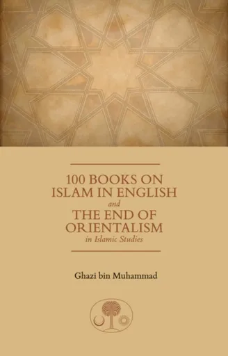 100 Books on Islam in English - HRH Prince Ghazi bin Muhammad