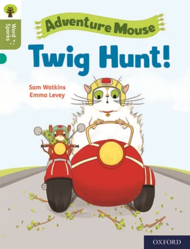 Oxford Reading Tree Word Sparks: Level 7: Twig Hunt! - Sam Watkins