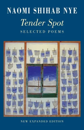 Tender Spot - Naomi Shihab Nye