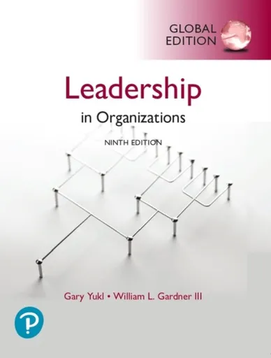 Leadership in Organizations, Global Edition - Gary Yukl