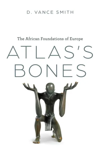 Atlas's Bones - D. Vance Smith