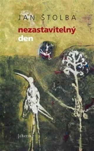 Nezastavitelný den - Jan Štolba