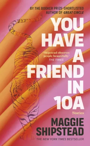 You have a friend in 10A - Maggie Shipstead