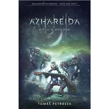Azhareida: Bitva o Gelidor (978-80-278-0053-7)