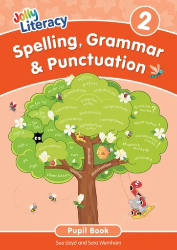 Spelling, Grammar & Punctuation Pupil Book 2 - Sara Wernham, Sue Lloyd