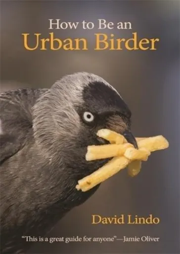 How to Be an Urban Birder - David Lindo