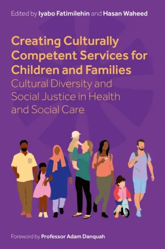 Creating Culturally Competent Services for Children and Families