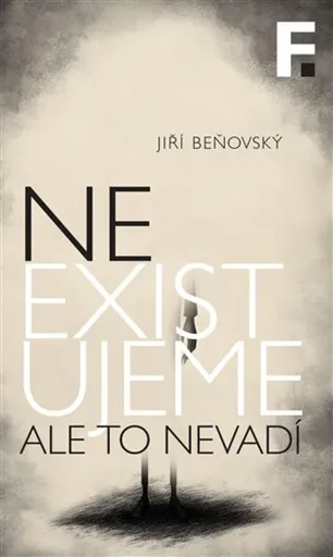 Neexistujeme. Ale to nevadí - Jiří Beňovský