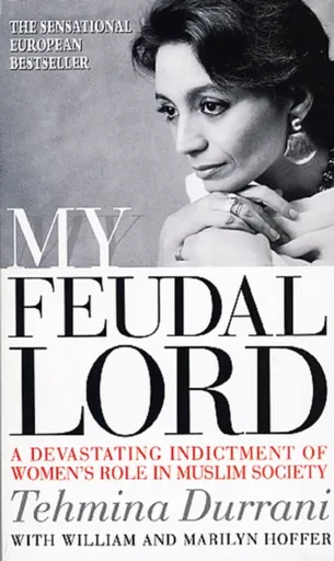 My Feudal Lord - Tehmina Durrani