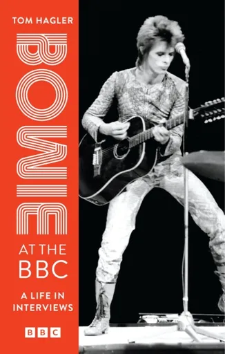 Bowie at the BBC - David Bowie, Tom Hagler
