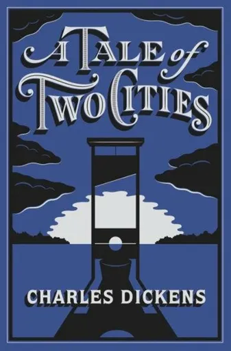 A Tale of Two Cities - Charles Dickens