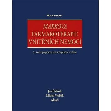 Markova farmakoterapie vnitřních nemocí: 5., zcela přepracované a doplněné vydání (978-80-247-5078-1)
