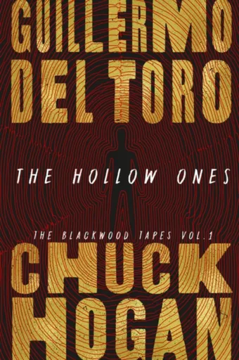 Hollow Ones - Guillermo Del Toro, Chuck Hogan