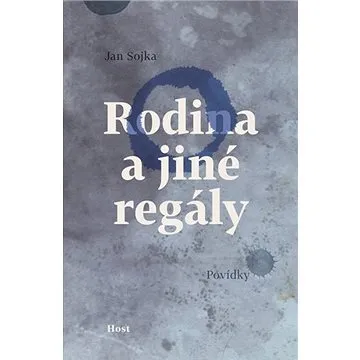 Rodina a jiné regály: Povídky (978-80-275-0391-9)