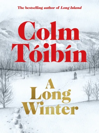 A Long Winter - Colm Tóibín