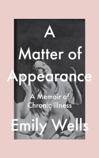 A Matter Of Appearance - Emily Wells