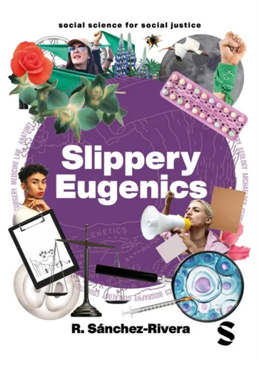 Slippery Eugenics - R. Sanchez-Rivera