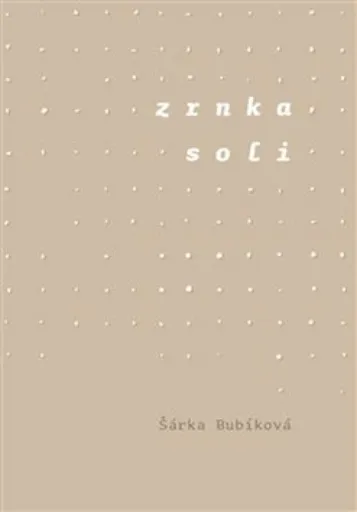 Zrnka soli - Šárka Bubíková