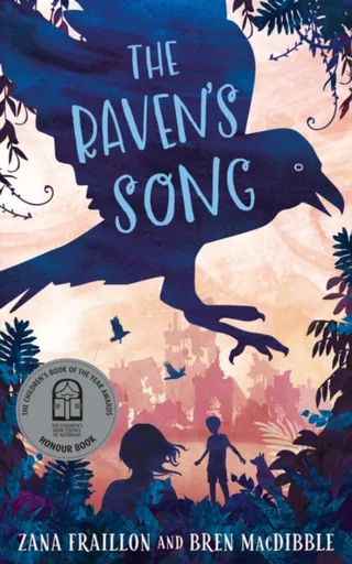 The Raven's Song - Zana Fraillon, Bren MacDibble
