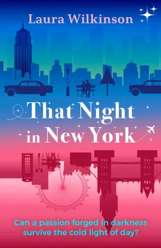 That Night in New York - Laura Wilkinson