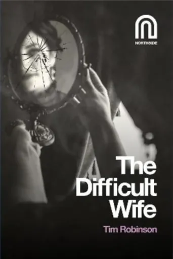The Difficult Wife - Tim Robinson