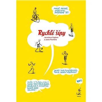 Rychlé šípy Jaroslava Foglara a Jana Fischera (978-80-00-06123-8)