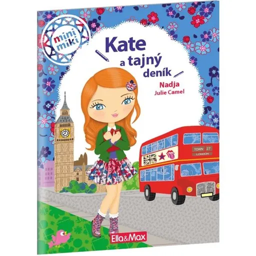 ELLA & MAX KATE A TAJNÝ DENÍK Příběhy pro nejmenší, mix, velikost