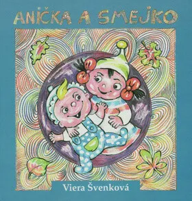 Anička a smejko - Viera Švenková