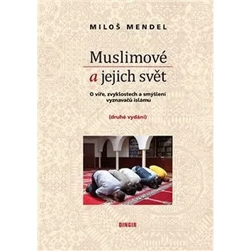 Muslimové a jejich svět (978-80-86779-45-4)