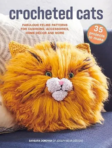Crocheted Cats: 35 projects to make - Barbara Donovan