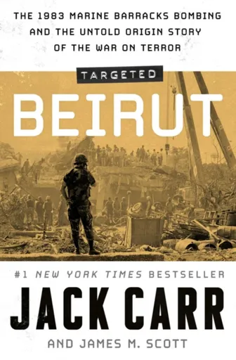 Targeted: Beirut - Jack Carr, James M. Scott