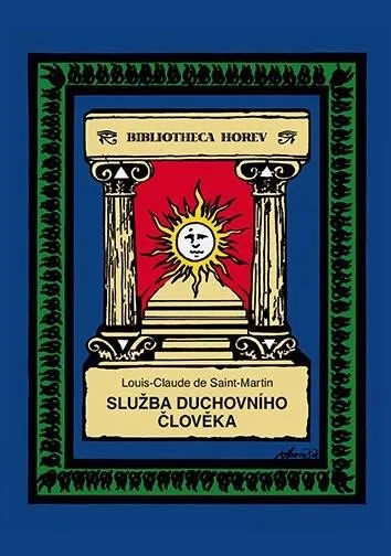 Služba duchovního člověka - Louis-Claude de Saint-Martin