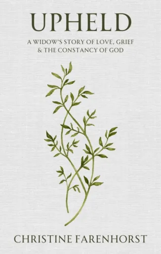 Upheld - Christine Farenhorst