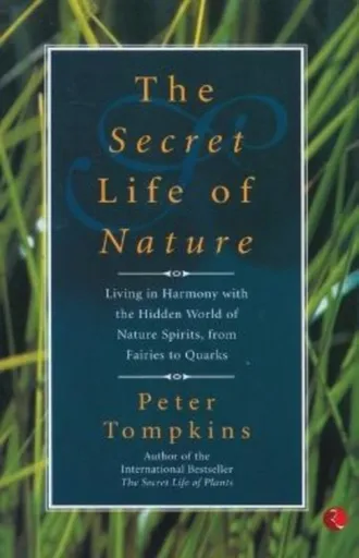 Secret Life of Nature - Peter Tompkins