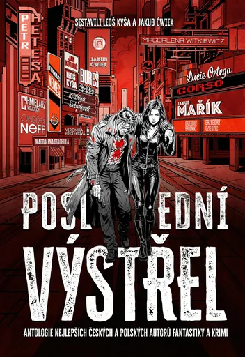 Poslední výstřel - Jan Kotouč, František Kotleta, Leoš Kyša, Jakub Ćwiek, Petr Heteša, Ondřej Neff, Tomáš Němec, Martin Fajkus, Roman Bureš, Jakub Mař