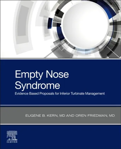 Empty Nose Syndrome - Eugene Barton, MD, MS Kern, Oren, MD  Friedman