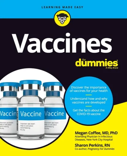 Vaccines For Dummies - Sharon, RN Perkins, Megan Coffee