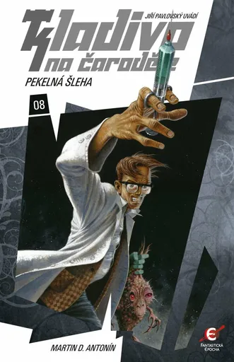 Pekelná šleha - Kladivo na čaroděje  8 - Martin D. Antonín