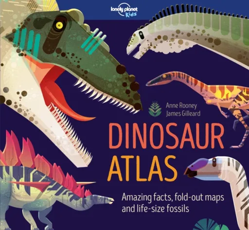 Lonely Planet Kids Dinosaur Atlas - Anne Rooneyová, Lonely Planet Kids
