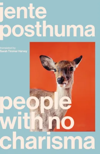 People with No Charisma - Jente Posthuma