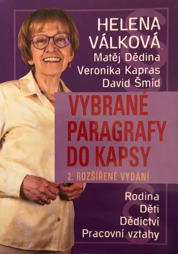 Vybrané paragrafy do kapsy - Rodina, děti, dědictví, pracovní vztahy - Helena Válková, David Šmíd, Matěj Dědina, Veronika Kapras