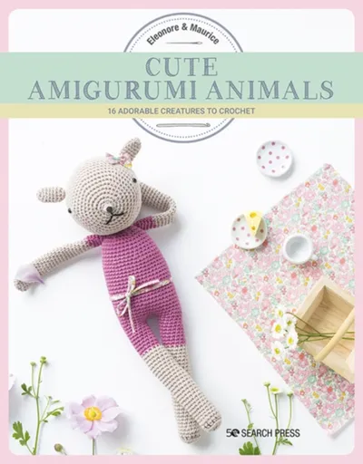Cute Amigurumi Animals - Eleonore & Maurice