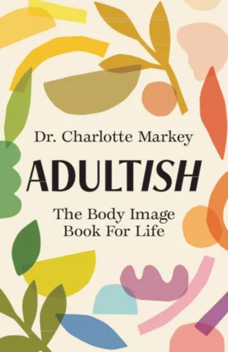 Adultish - Charlotte  Markey